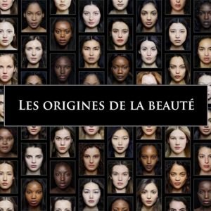 Les origines de la beauté